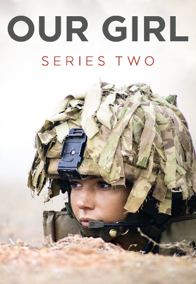 Our Girl - Season 2 [147278] (A1473371838) [[TV Shows]] --Plex--